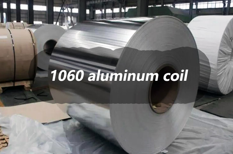 1060 aluminum coil