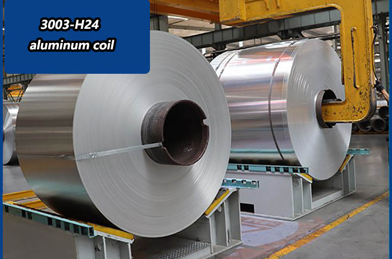 3003-H24 aluminum coil