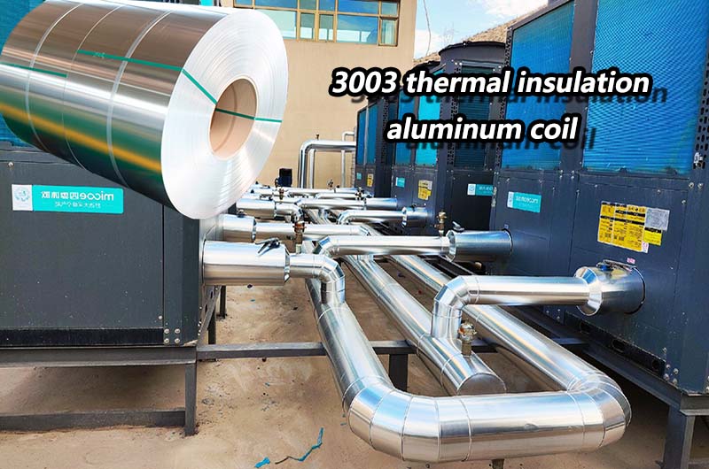 3003 anti-corrosion thermal insulation aluminum coil