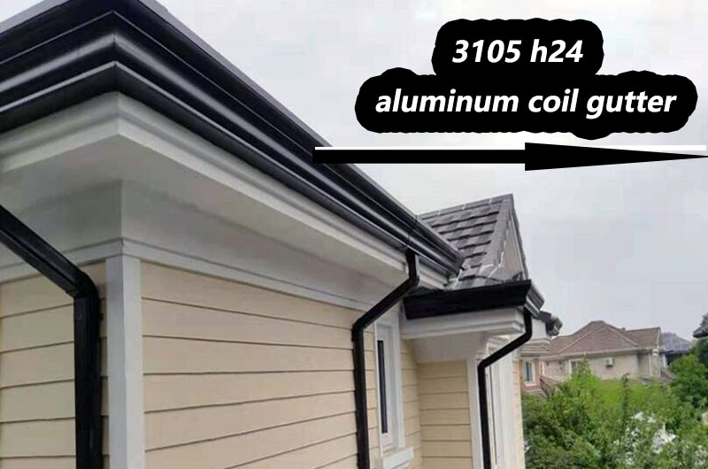 3105 h24 aluminum coil gutter